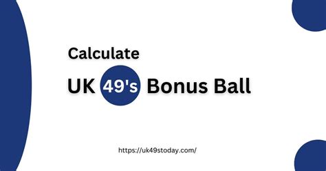 How to Calculate the UK49s Bonus Ball .
